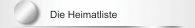 Die Heimatliste